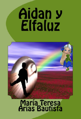 Aidan y Elfaluz: Vol.  22 Colección “El Tintero de los Sueños”