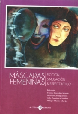 Disfraces y Pseudónimos: máscaras de apariencia y poder femenino