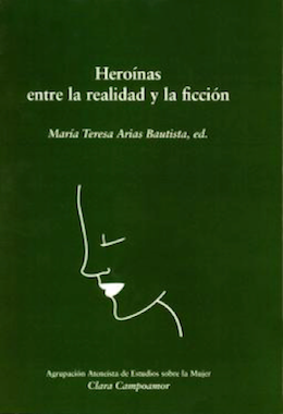 Heroínas entre la realidad y la ficción