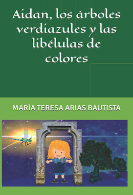 Aidan, los árboles verdiazules y las libélulas de colores, Vol. 41