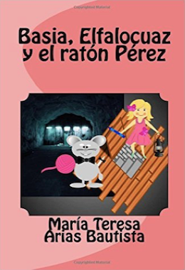 Basia, Elfalocuaz y el ratón Pérez: Vol. 9