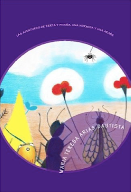 Las aventuras de Berta y Pitaña, una hormiga y una araña: Vol. 3