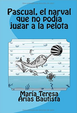 Pascual, el narval que no podía jugar a la pelota:  Vol. 4