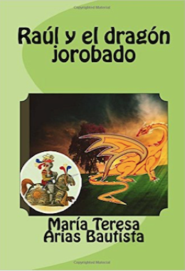 Raúl y el dragón jorobado: Vol. 8